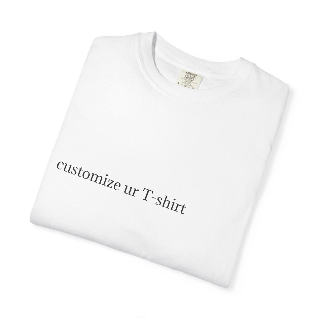 Customized Garment-Dyed T-shirt - Personalized Tee Design Printify