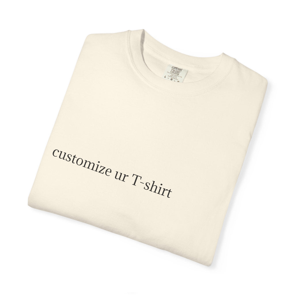 Customized Garment-Dyed T-shirt - Personalized Tee Design Printify